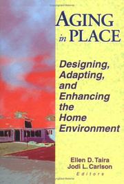 Cover of: Aging in Place: Designing, Adapting, and Enhancing the Home Environment