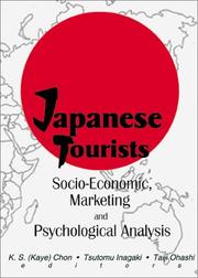 Cover of: Japanese tourists: socio-economic, marketing, and psychological analysis