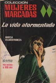 Front cover of La vida atormentada by Marisa Villardefrancos