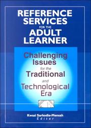 Cover of: Reference services for the adult learner: challenging issues for the traditional and technological era