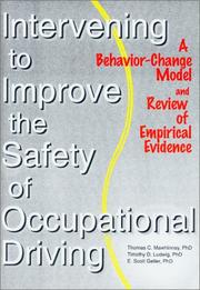 Cover of: Intervening to Improve the Safety of Occupational Driving: A Behavior-Change Model and Review of Empirical Evidence