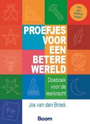 Cover of: Proefjes voor een betere wereld :: doeboek voor de leerkracht