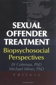 Cover of: Sexual Offender Treatment: Biopsychosocial Perspectives