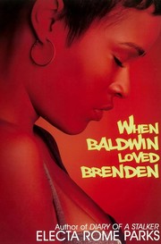 Cover of: When Baldwin loved Brenden by Electa Rome Parks, Electa Rome Parks