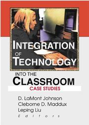 Cover of: Integration of Technology into the Classroom by 