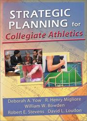 Cover of: Strategic Planning for Collegiate Athletics by R. Henry Migliore, William W. Bowden, Robert E. Stevens, David L. Loudon