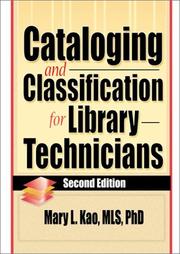 Cover of: Cataloging and classification for library technicians by Mary Liu Kao