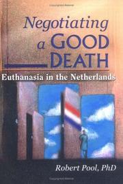 Cover of: Negotiating a Good Death: Euthanasia in the Netherlands