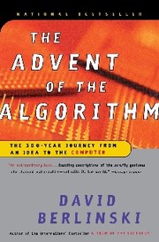 Cover of: The advent of the algorithm by David Berlinski, David Berlinski