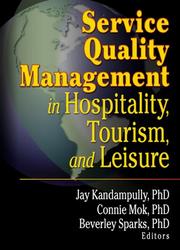 Cover of: Service Quality Management in Hospitality, Tourism, and Leisure
