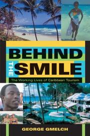 Cover of: Behind the Smile: The Working Lives of Caribbean Tourism