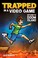 Cover of: Trapped in a Video Game