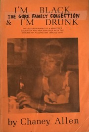 Cover of: I’m Black & I’m Drunk: The Autobiography of A Minister’s Daughter and Her Struggle With the Disease of Alcholism: The Autobiography of A Minister’s Daughter and Her Struggle With the Disease of Alcholism