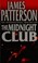 Cover of: The midnight club, James Patterson
