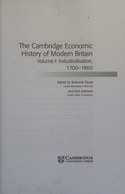 Cover of: CAMBRIDGE ECONOMIC HISTORY OF MODERN BRITAIN; ED. BY RODERICK FLOUD.