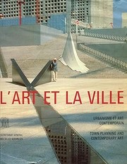 Cover of: L' Art et la ville: urbanisme et art contemporain = town-planning and contemporary art