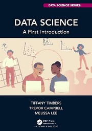 Cover of: Data Science by Tiffany-Anne Timbers, Trevor Campbell, Melissa Lee, Tiffany-Anne Timbers, Trevor Campbell, Melissa Lee, Joel Ostblom, Lindsey Heagy