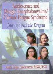 Cover of: Adolescence and Myalgic Encephalomyelitis/Chronic Fatigue Syndrome by Naida Edgar Brotherston