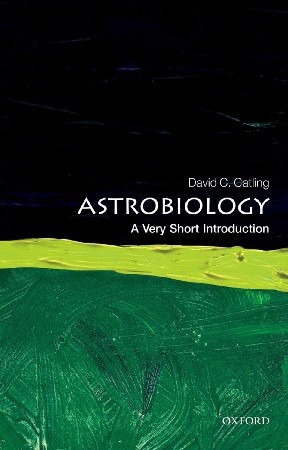 Astrobiology - A Very Short Introduction