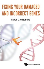 Cover of: Fixing Your Damaged and Incorrect Genes