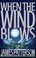 Cover of: When the wind blows