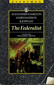 Cover of: The Federalist, or, The new Constitution by Alexander Hamilton, James Madison, John Jay