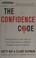 Cover of: The Confidence Code