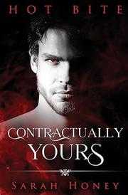 Cover of: Contractually Yours: A Hot Bite story