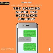 Cover of: The Amazing Alpha Tau Boyfriend Project