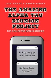 Cover of: The Amazing Alpha Tau Reunion Project: The Collected Bonus Stories