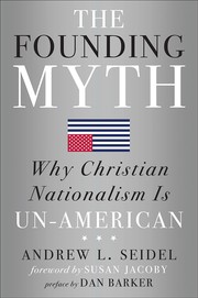 Cover of: Founding Myth: Why Christian Nationalism Is Un-American