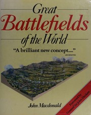 Great Battlefields of the World by John Macdonald