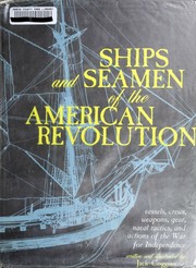 Cover of: Ships and seamen of the American Revolution by Jack Coggins, Jack Coggins