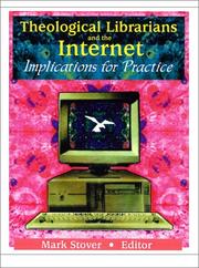 Cover of: Theological Librarians and the Internet: Implication for Practice