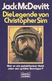 Cover of: Die Legende von Christopher Sim: War er ein galaktischer Held oder der größer Betrüger?
