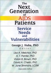 Cover of: The Next Generation of AIDS Patients: Service Needs and Vulnerabilities