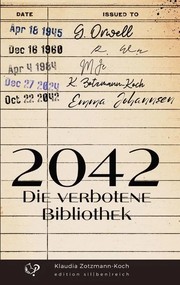Cover of: 2042: Die verbotene Bibliothek