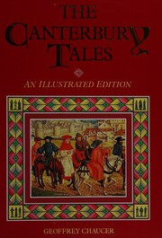 Cover of: The Canterbury tales by Geoffrey Chaucer, John E. Cunningham, Peter Ackroyd, Ted Stearn, V. A. Kolve, Glending Olson, Geoffrey Chaucer