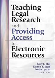 Cover of: Teaching legal research and providing access to electronic resources