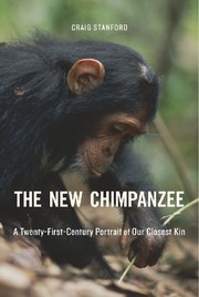 Cover of: The new chimpanzee: a twenty-first-century portrait of our closest kin