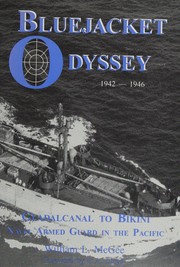 Cover of: Bluejacket odyssey: Guadaldanal [sic] to Bikini, Naval Armed Guard in the Pacific