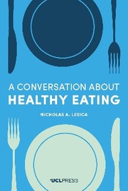 A conversation about healthy eating by Nicholas A. Lesica