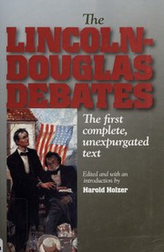 Cover of: The Lincoln-Douglas debates by Abraham Lincoln, Stephen A. Douglas, Abraham Lincoln
