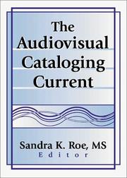 Cover of: The audiovisual cataloging current by Sandra K. Roe, editor.