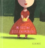 Cover of: Mi vecina está enamorada
