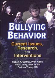 Cover of: Bullying Behavior: Current Issues, Research, and Intervention