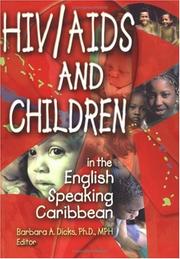 Cover of: HIV/Aids And Children in the English Speaking Caribbean by Barbara A. Dicks