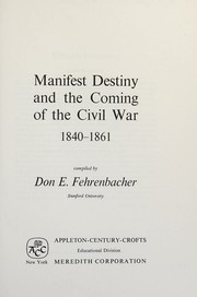 Cover of: Manifest destiny and the coming of the civil war, 1840-1861: [a bibliography]