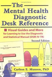 Cover of: The Mental Health Desk Reference: Visual Guides and More for Learning to Use the Diagnostic and Statistical Manual (Dsm-Iv-Tr (Haworth Social Work Practice,) (Haworth Social Work Practice,)