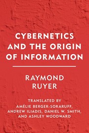 Cover of: Cybernetics and the Origin of Information